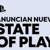 Anuncian nuevo State Of Play.